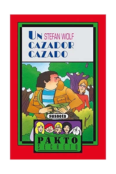 UN CAZADOR CAZADO (PAKTO SECRETO)